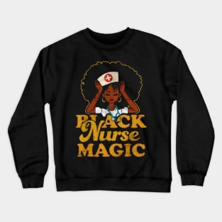 black nurse magic woman Crewneck Sweatshirt